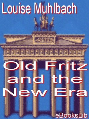 cover image of Old Fritz and the New Era